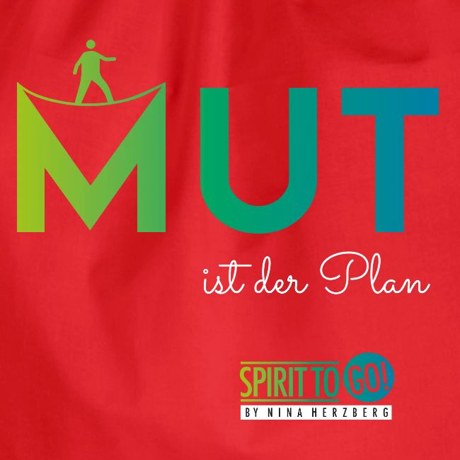 Mut ist der Plan