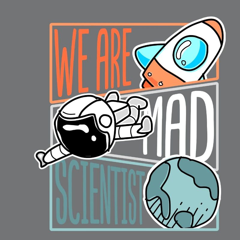 We Are Mad Scientist Astronaut Rocket Science Gift
