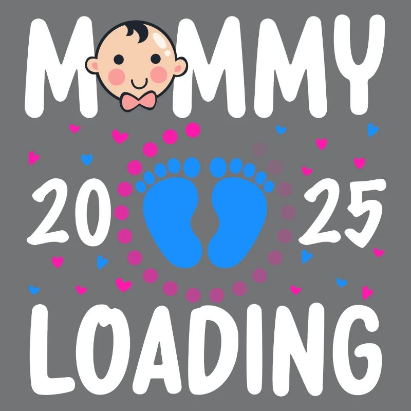 Mommy loading 2025, Mama loading 2025