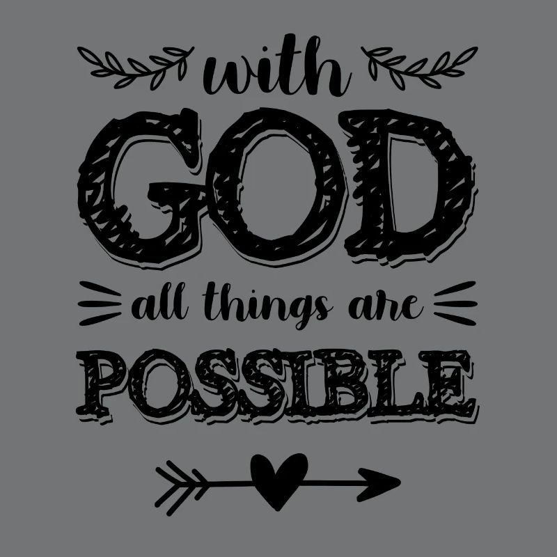Everything is Possible Jesus Bible Verse