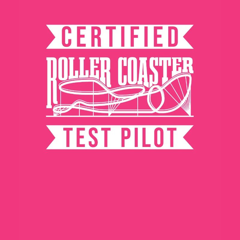 Certified Roller Coaster Test Pilot - Amusement Park