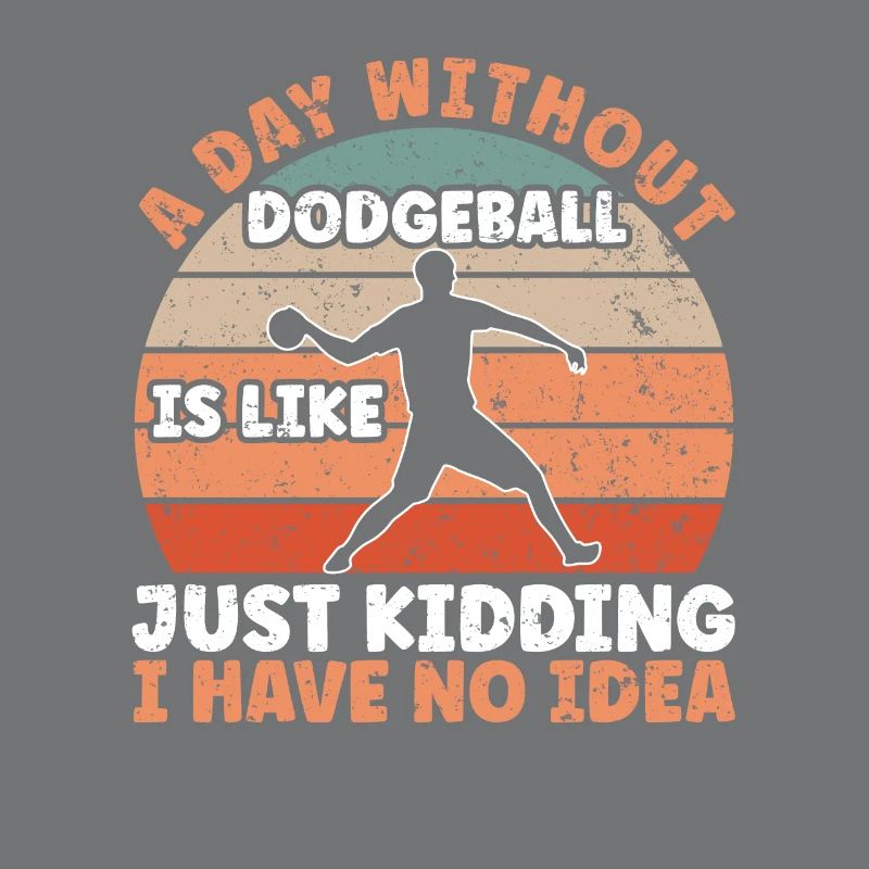 A Day Without Dodgeball