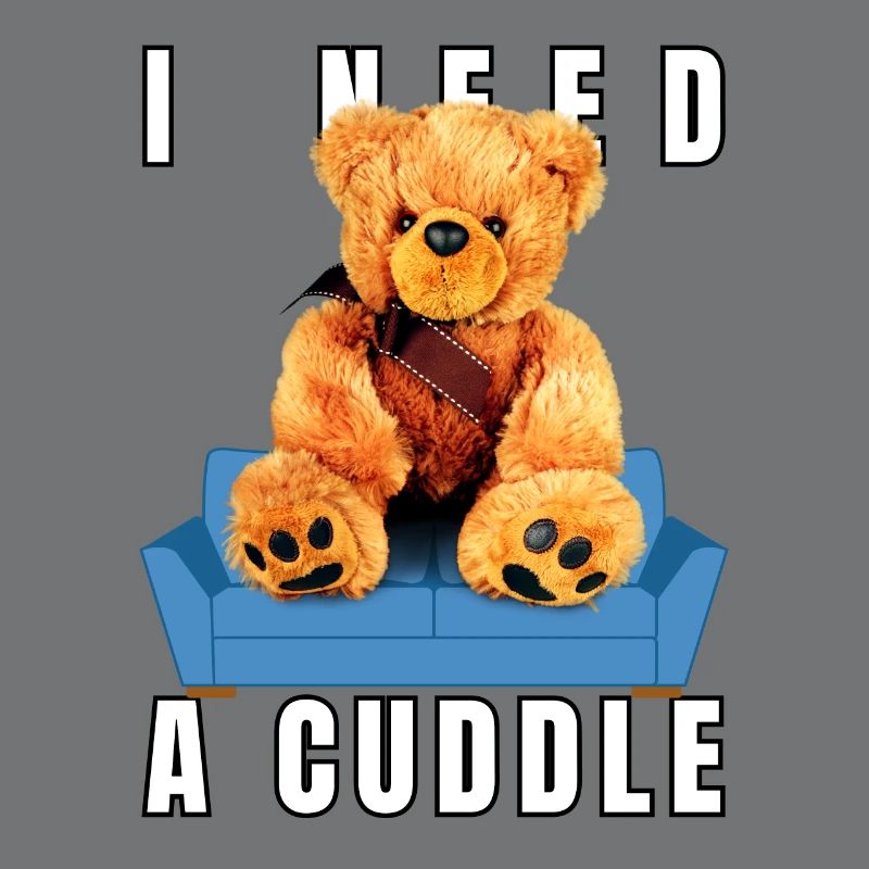 I need a cuddle