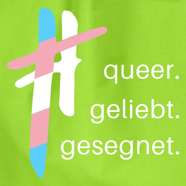 queer.geliebt.gesegnet - trans*