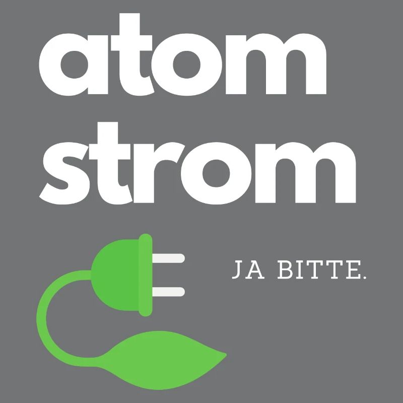 Atomstrom ja bitte