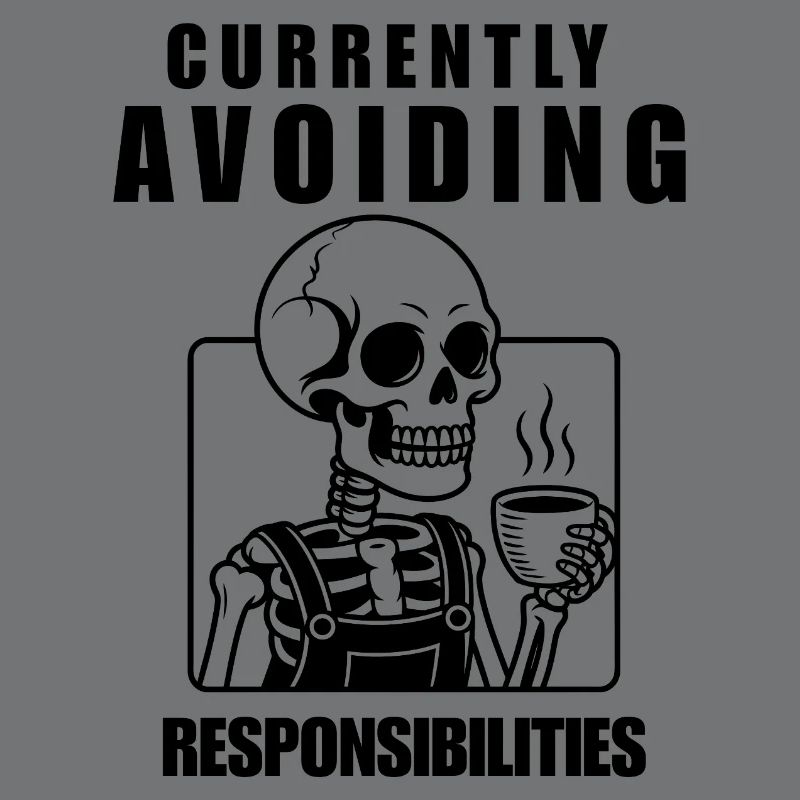 Currently Avoiding Responsibilities Skeleton