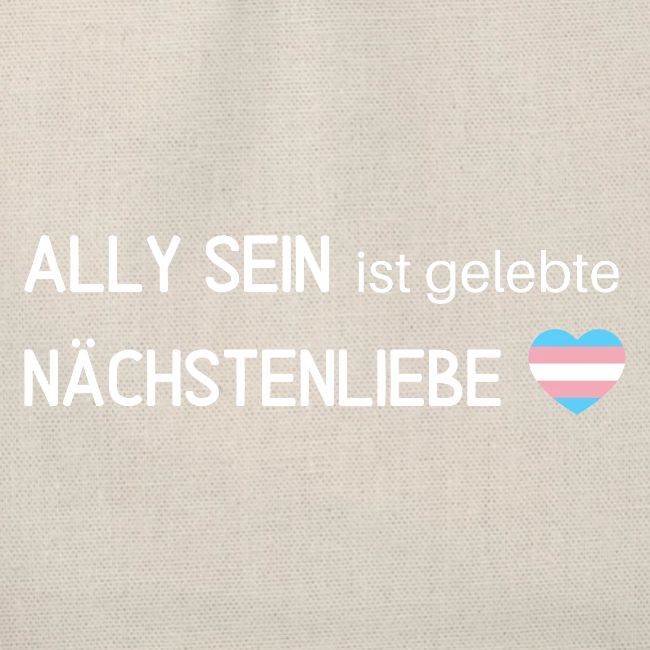 Ally sein = Nächstenliebe - trans*