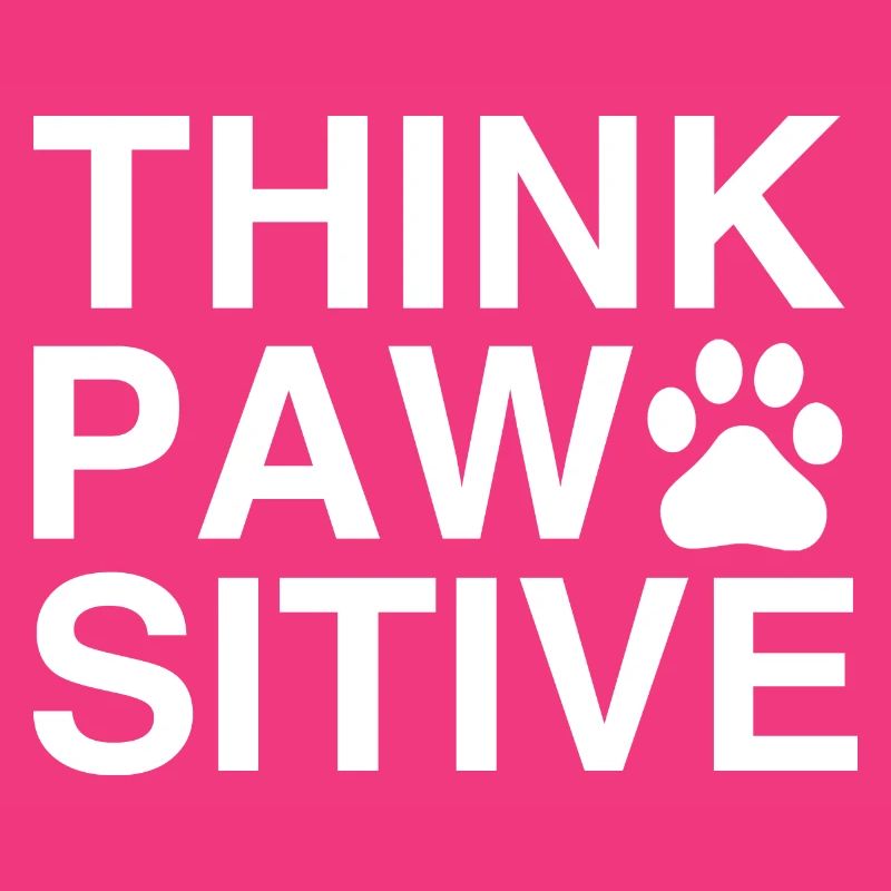 Think Pawsitive