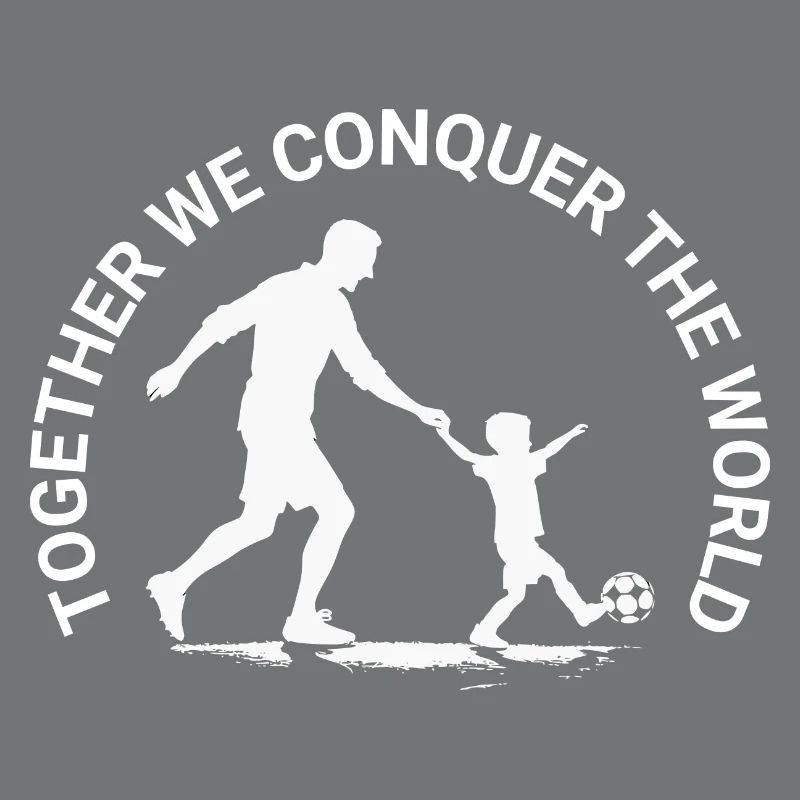 ENSEMBLE NOUS CONQUÉRONS LE MONDE - Père & Fils