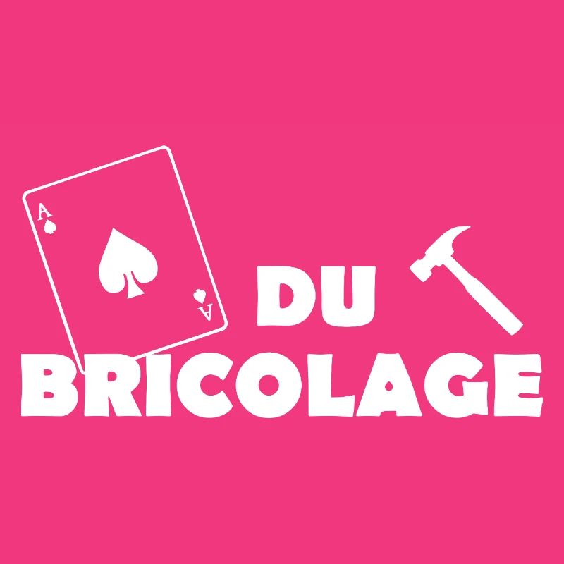 as du bricolage