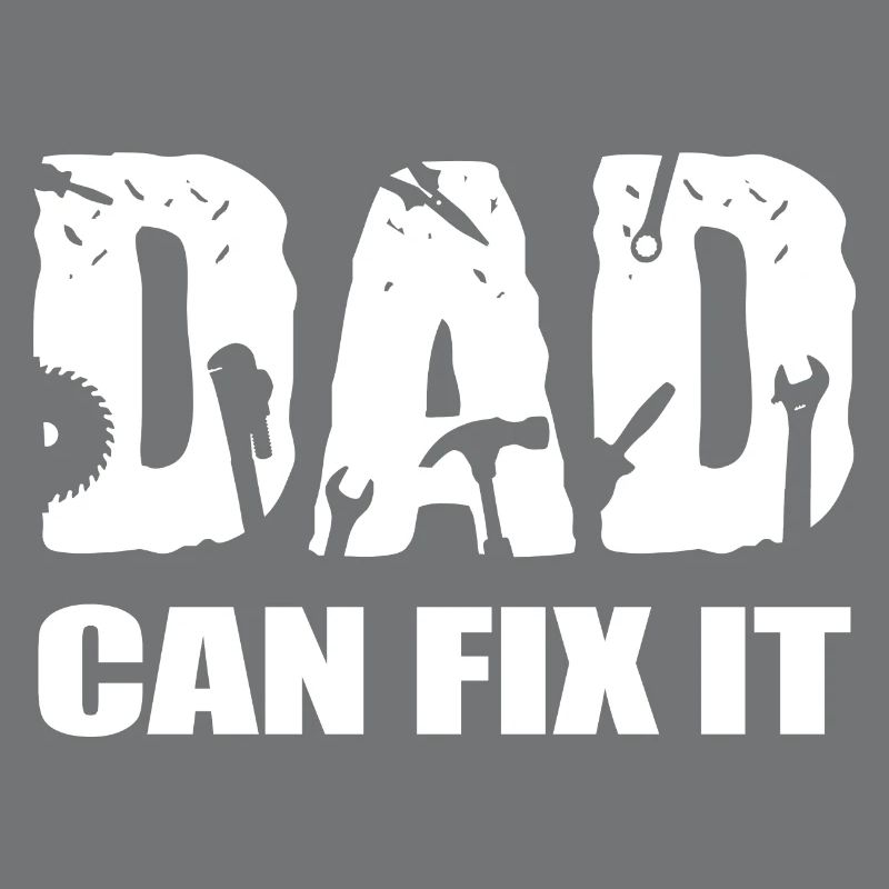 Dad can fix it