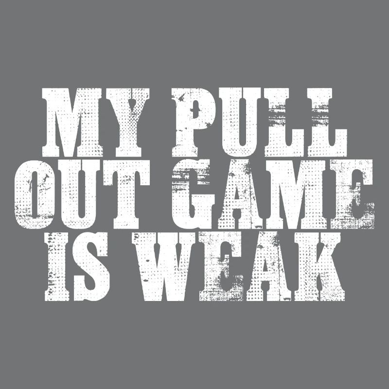 My Pullout Game Is Weak