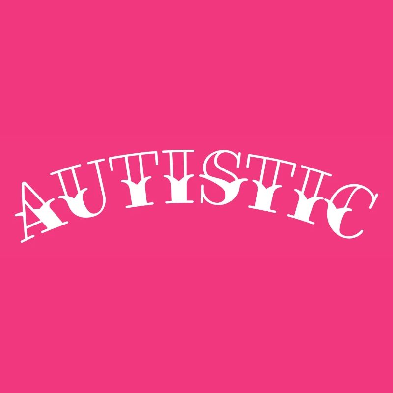 I'm Autistic