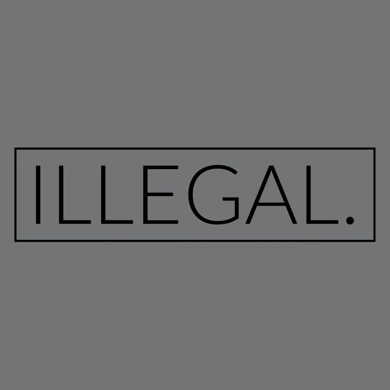 Illegal