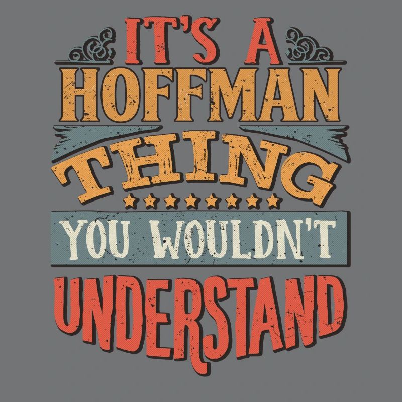 C’est une chose Hoffman que vous ne comprendriez pas -