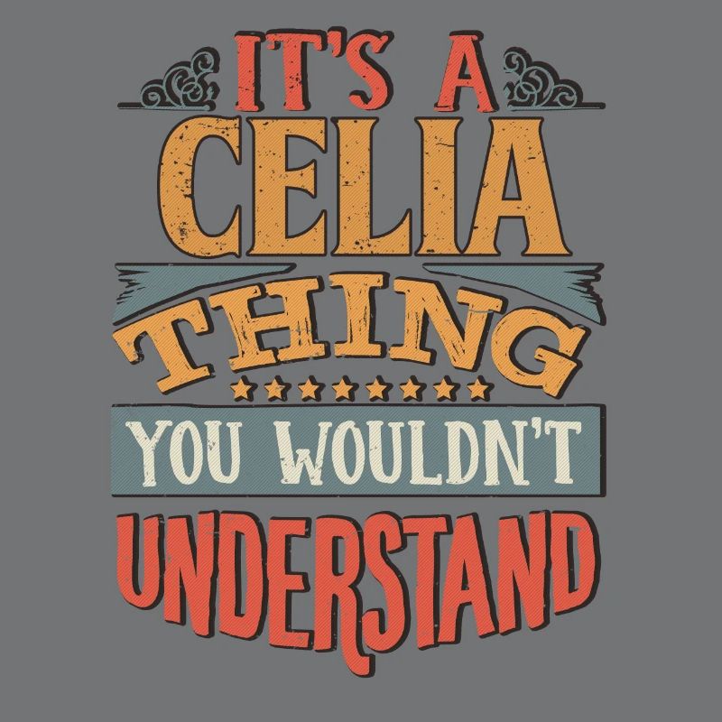 C’est une chose de Celia que vous ne comprendriez pas - Celia