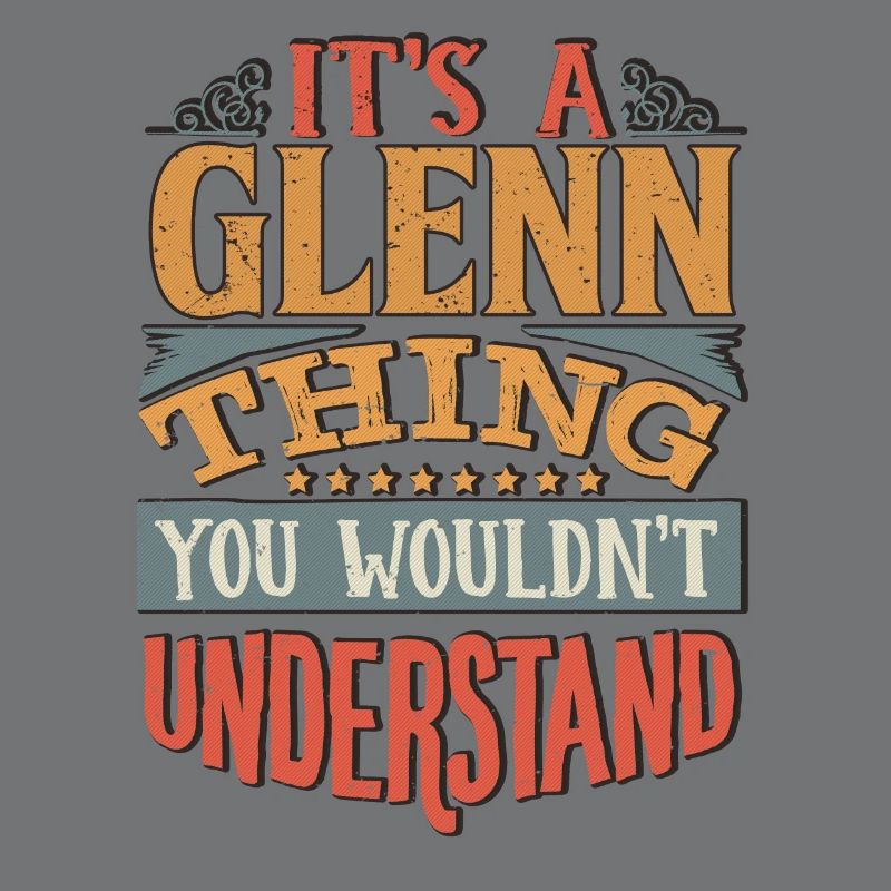 C’est une chose Glenn que vous ne comprendriez pas - Glenn