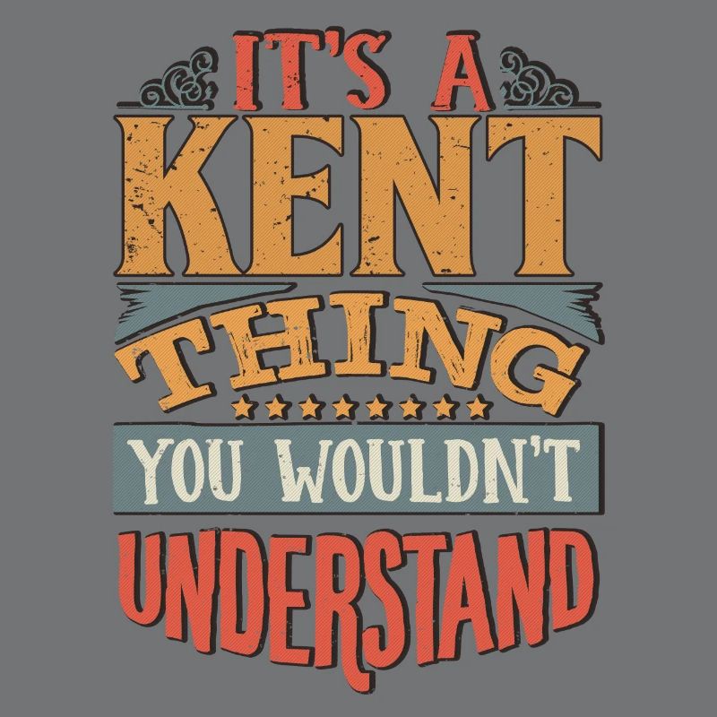 C’est une chose du Kent que vous ne comprendriez pas - Kent