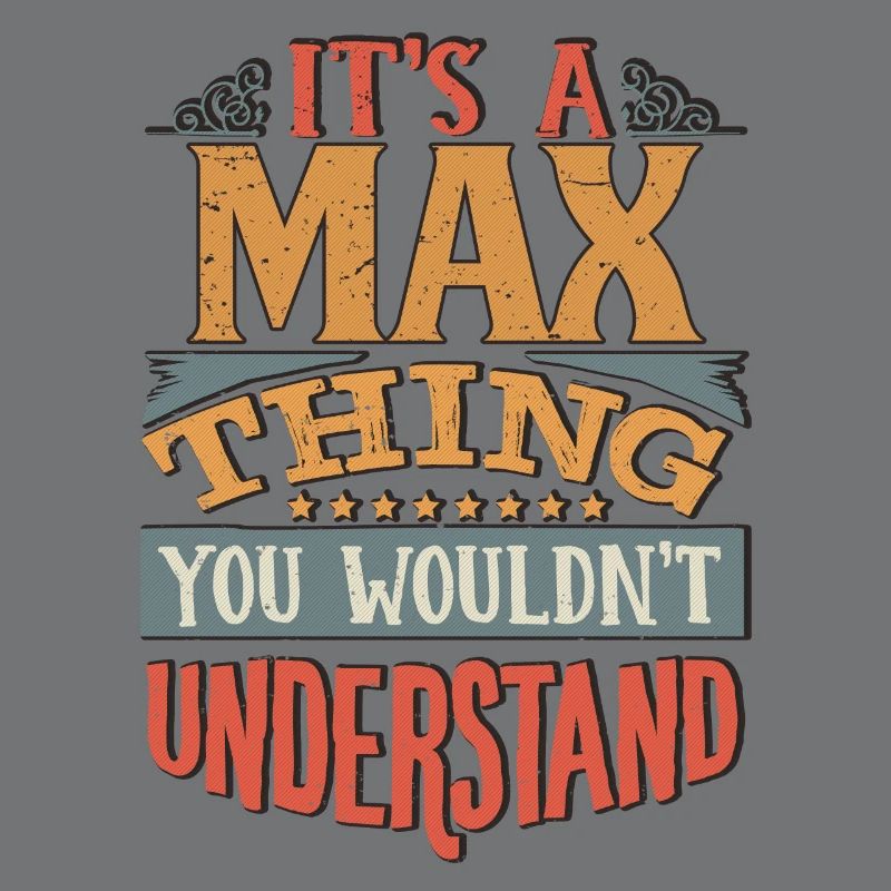 C’est une chose maximale que vous ne comprendriez pas - Max