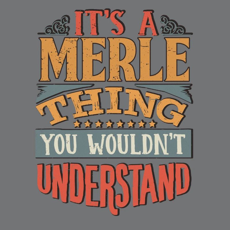 C’est une chose merle que vous ne comprendriez pas - Merle