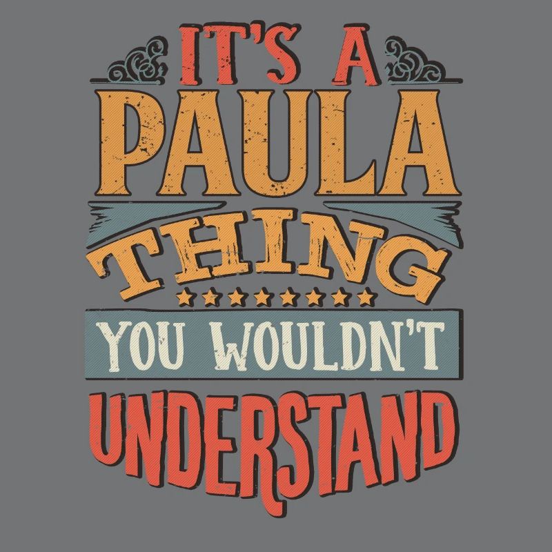 C’est une chose paula que vous ne comprendriez pas - Paula