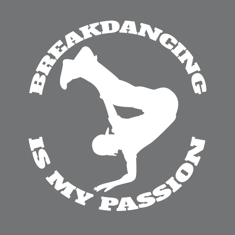 Breakdance Dance Sport Dancer Gift Dancing