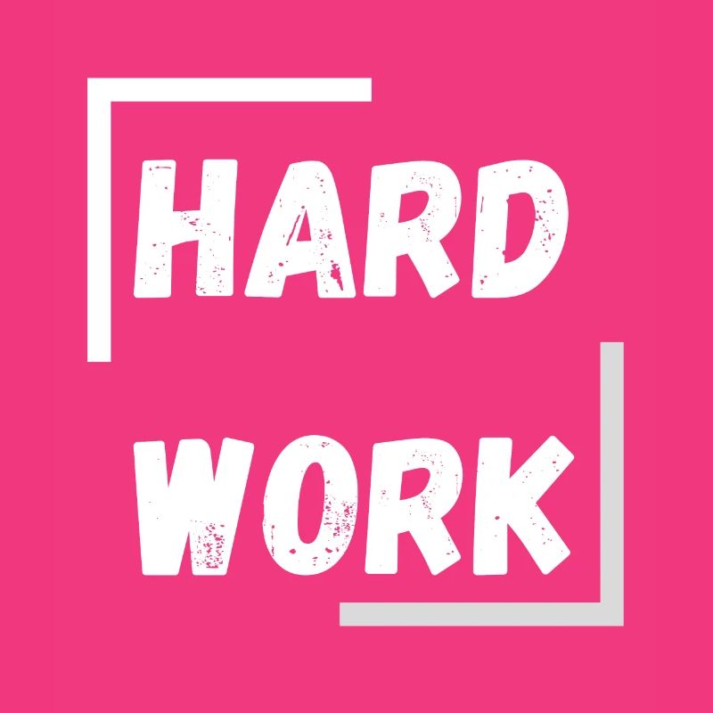 hard work
