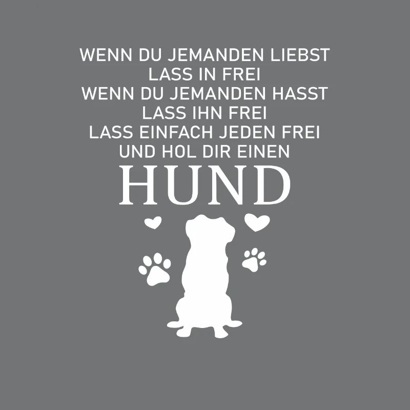 Hol dir einen Hund