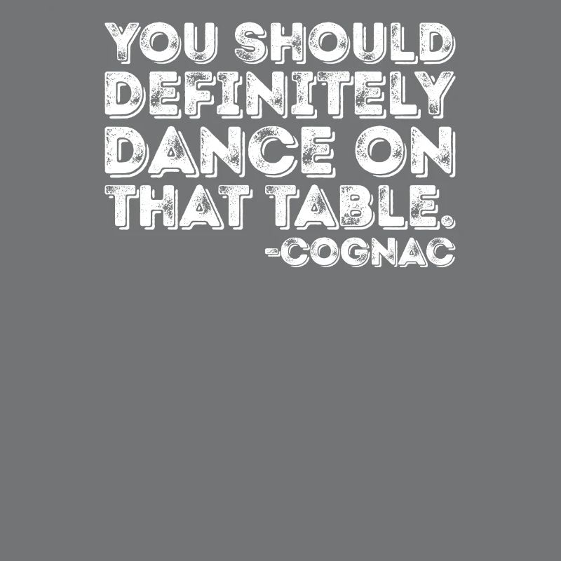 Vous devriez absolument danser sur cette table Cognac