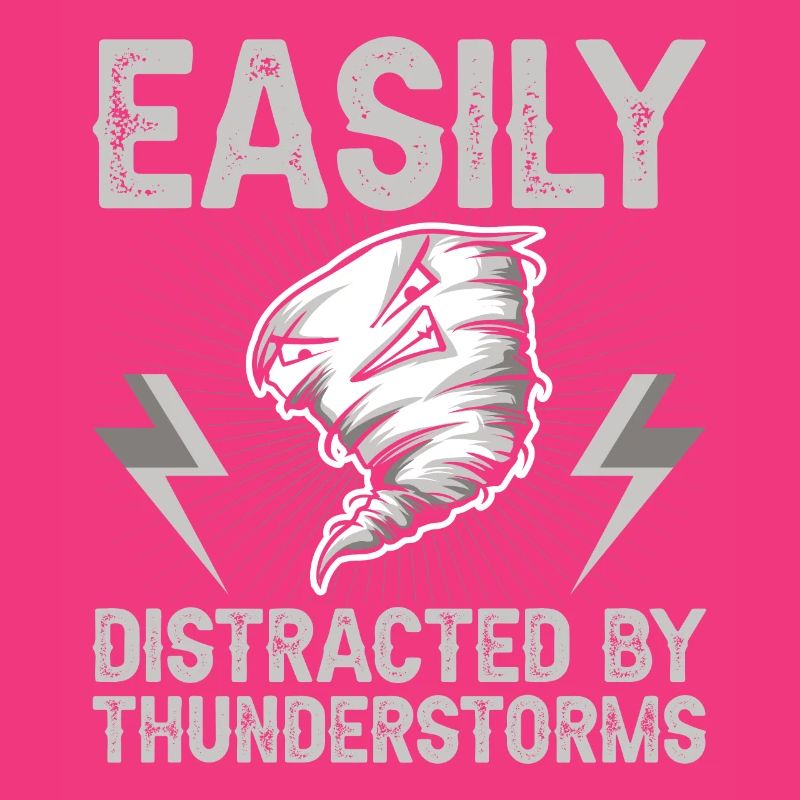 Easily distracted by thunderstorms