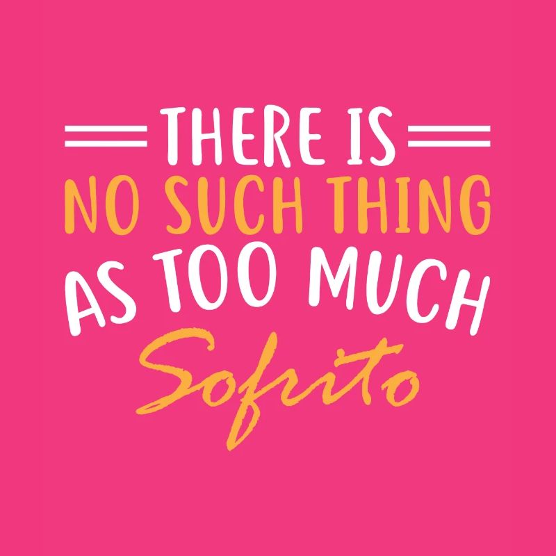 There is no such thing as too much sofrito.