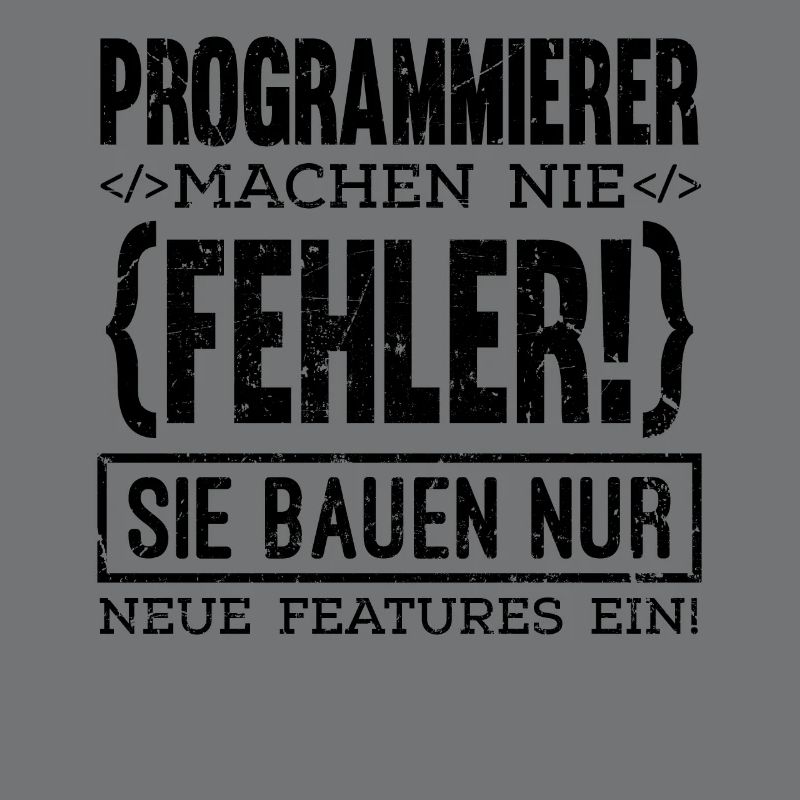 Programmierer machen nie Fehler Computer Nerd PC G