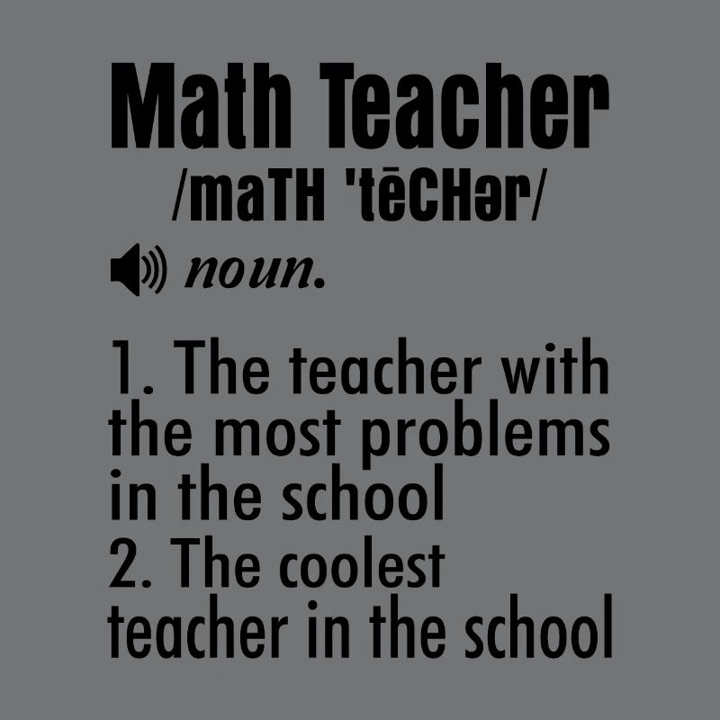 Maths Teacher Definition Teaching Educator School