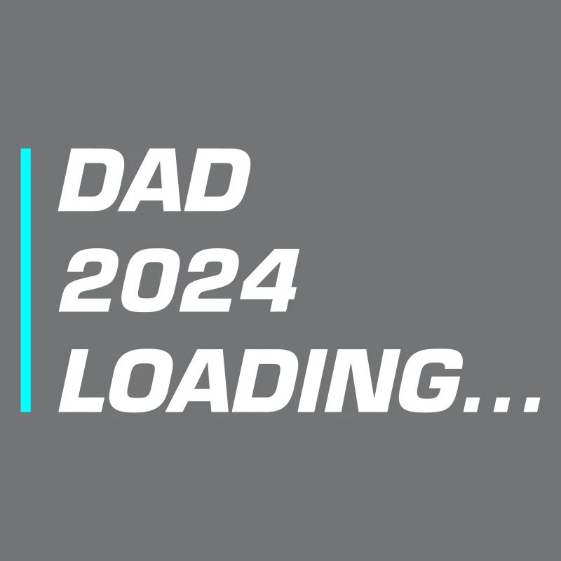 Dad 2024 Loading Papa
