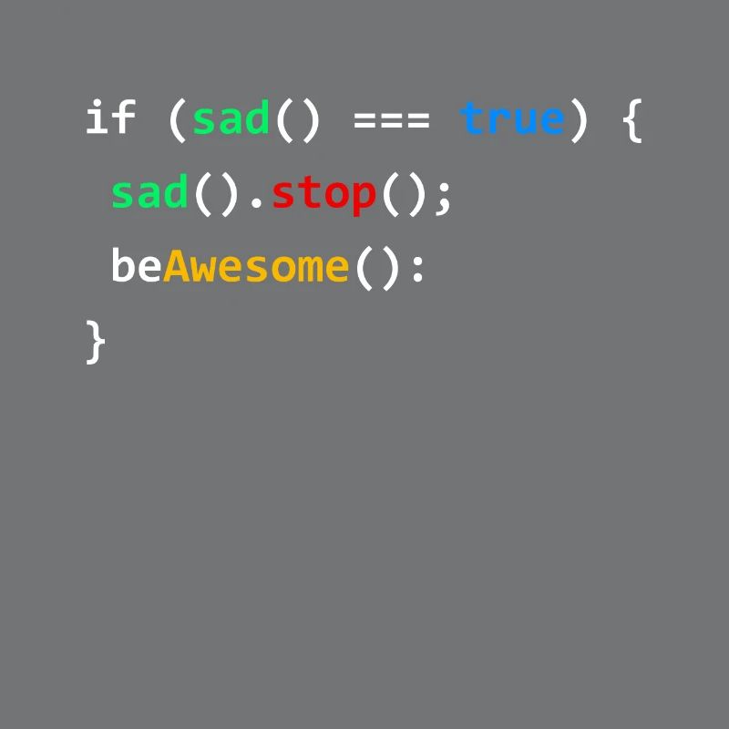 If Sad Be Awesome Coding Programming Nerd Gift