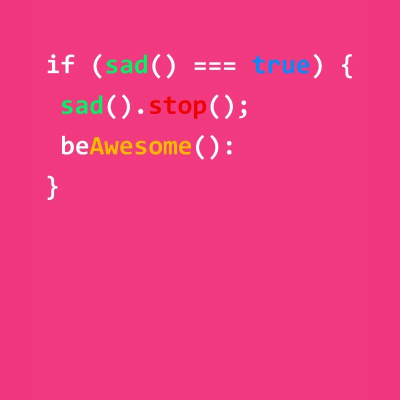 If Sad Be Awesome Programming Coding Nerd Gift