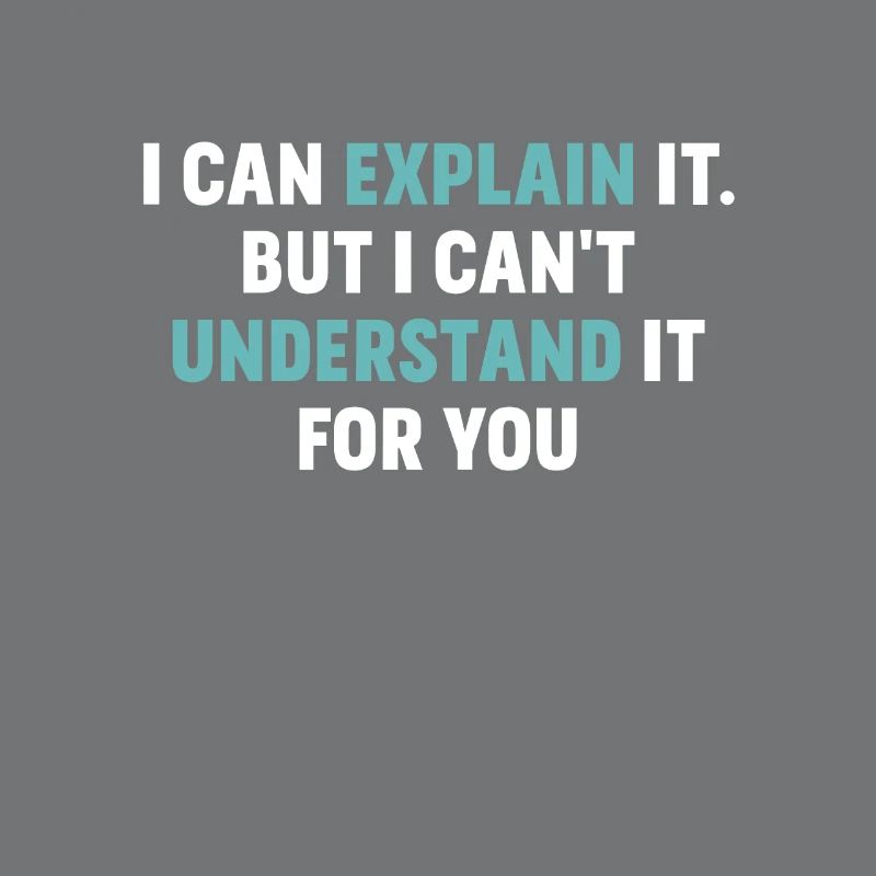 I can explain it to you saying physicist