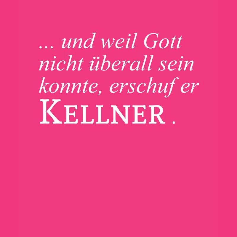 Kellner Kellnerin Gastro Spruch Geschenk Idee
