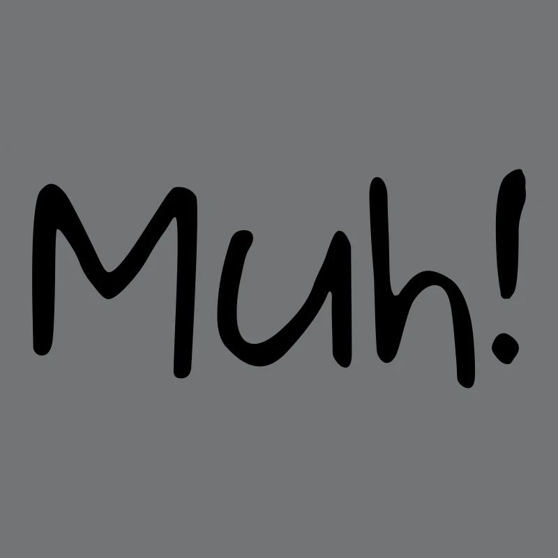 Muh!