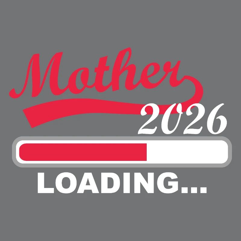 Mother 2026 Loading... Werdende Mutter Vorfreude