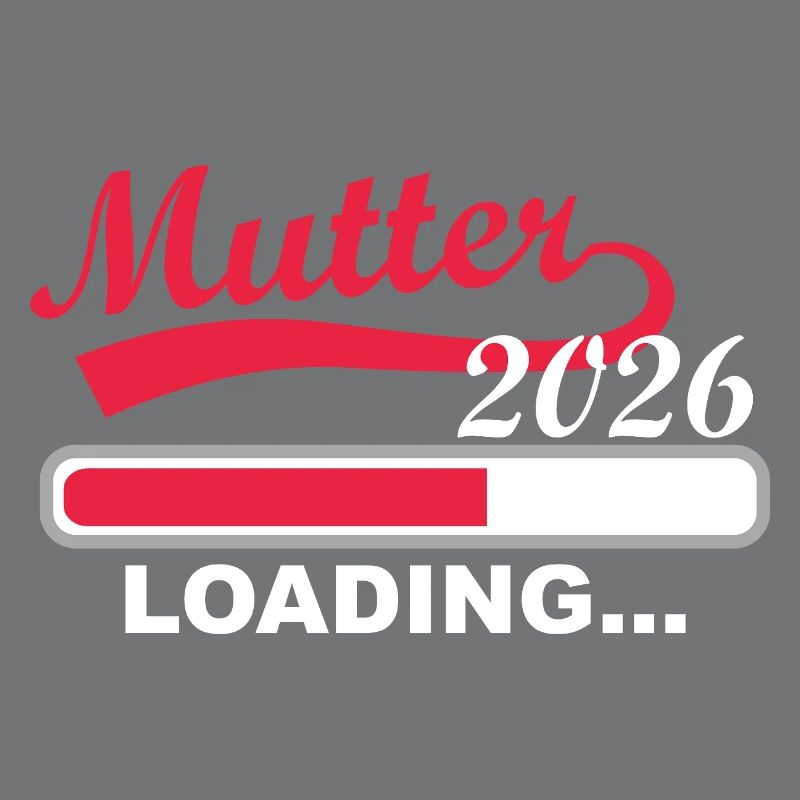 Mutter 2026 Loading... Fortschritt