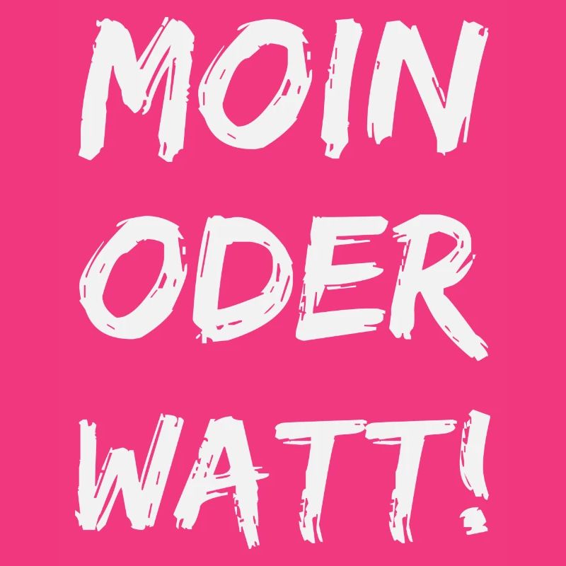 moin oder watt