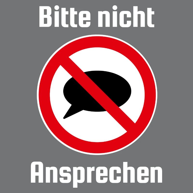 Bitte Nicht Ansprechen, Ansprechen verboten