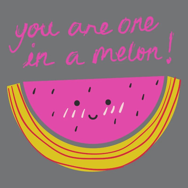 Du bist eins in einer Melone! Zitat Humor Geschenk