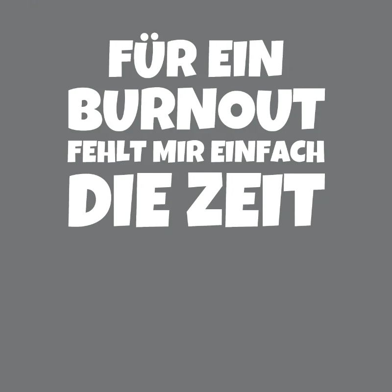 Für Ein Burnout Fehlt Mir Einfach Die Zeit