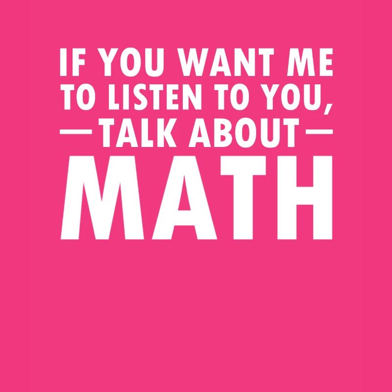 Funny math saying mathematician nerd gift