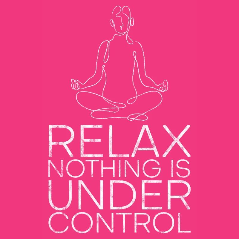 Relax Nothing Is Under Control 9