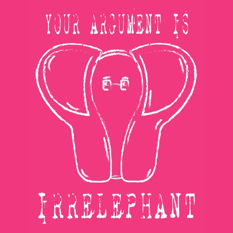 IRRELEPHANT ARGUMENT