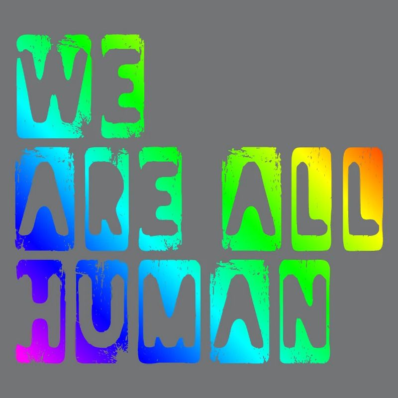 we are all human