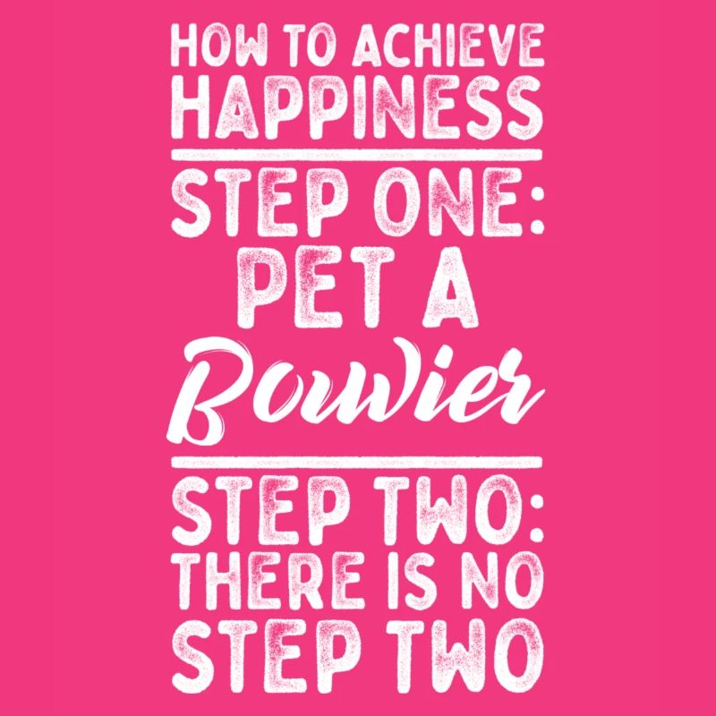 Step One: Pet A Bouvier Step Two: No Step Two